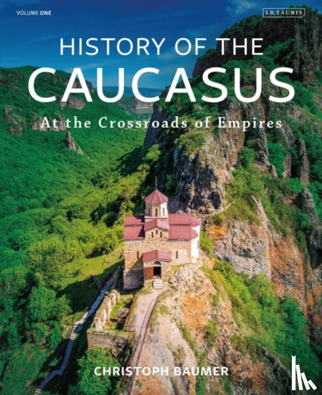 Baumer, Christoph (Independent Scholar) - History of the Caucasus