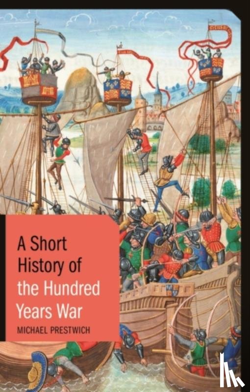 Prestwich, Michael - A Short History of the Hundred Years War