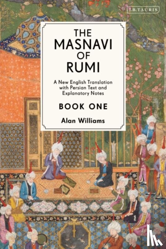 Rumi, Jalaloddin - The Masnavi of Rumi, Book One