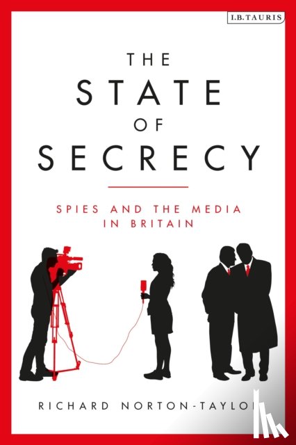 Norton-Taylor, Richard (Author - The State of Secrecy