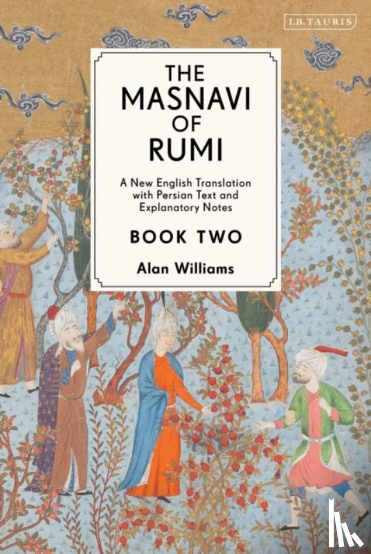 Jalaloddin Rumi, Alan Williams - The Masnavi of Rumi, Book Two