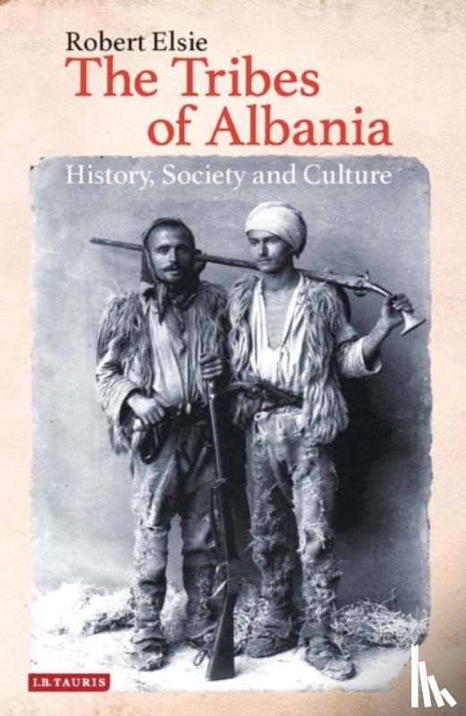 Elsie, Robert - The Tribes of Albania