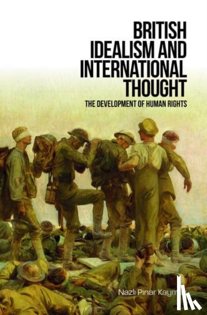 Kaymaz, Nazli Pinar - British Idealism and International Thought