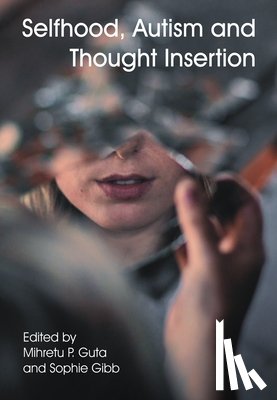  - Selfhood, Autism and Thought Insertion