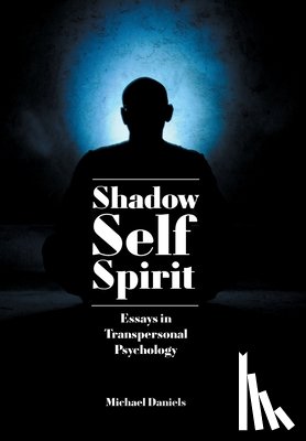 Daniels, Michael - Shadow, Self, Spirit