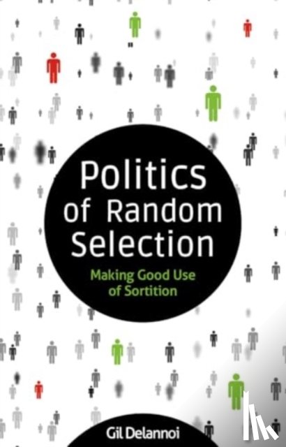 Delannoi, Gil - Politics of Random Selection