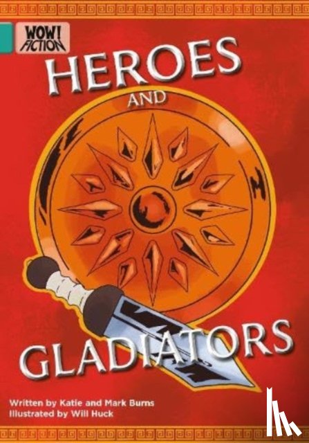 Burns, Katie, Burns, Mark - Heroes and Gladiators