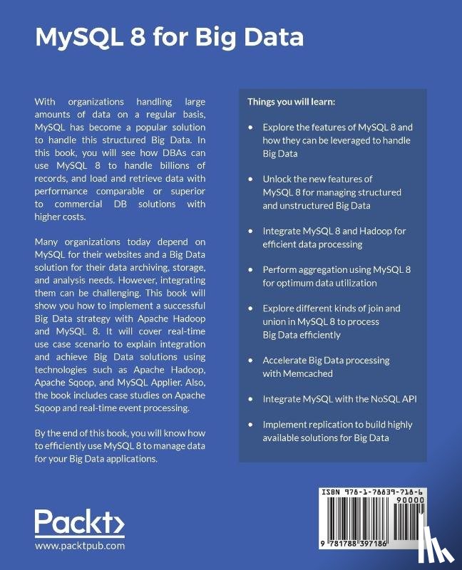 Challawala, Shabbir, Lakhatariya, Jaydip, Mehta, Chintan, Patel, Kandarp - MySQL 8 for Big Data