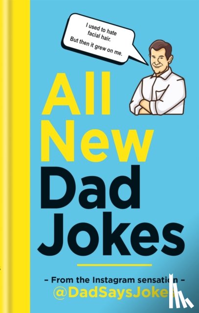 Jokes, Dad Says - All New Dad Jokes