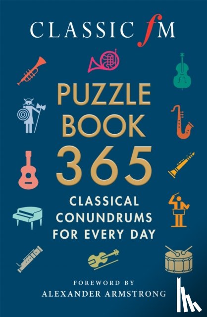 FM, Classic, Armstrong, Alexander - The Classic FM Puzzle Book 365