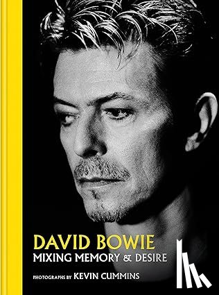 Cummins, Kevin - David Bowie Mixing Memory & Desire