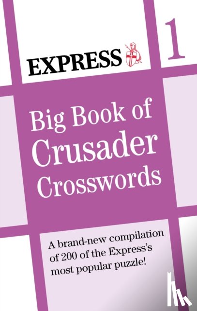 Express Newspapers - Express: Big Book of Crusader Crosswords Volume 1