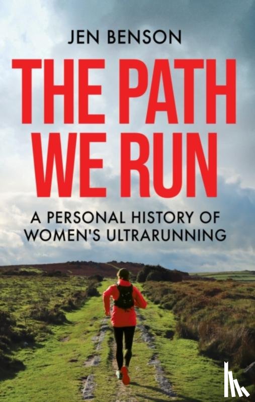 Benson, Jen - The Path We Run