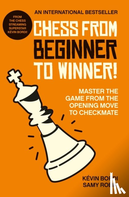 Bordi, Kevin, Robin, Samy - Chess from beginner to winner!