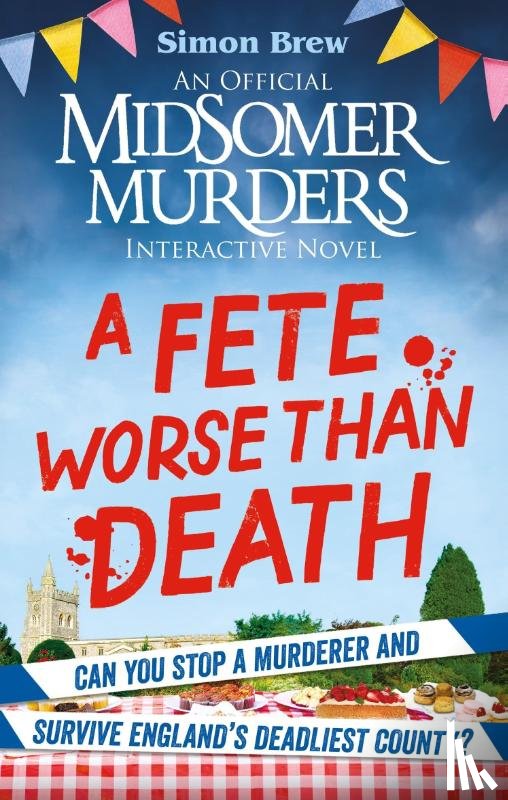 Brew, Simon - Could You Survive Midsomer? – A Fete Worse than Death