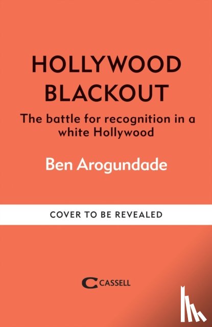 Arogundade, Ben - Hollywood Blackout