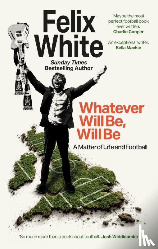 White, Felix - Whatever will be, will be