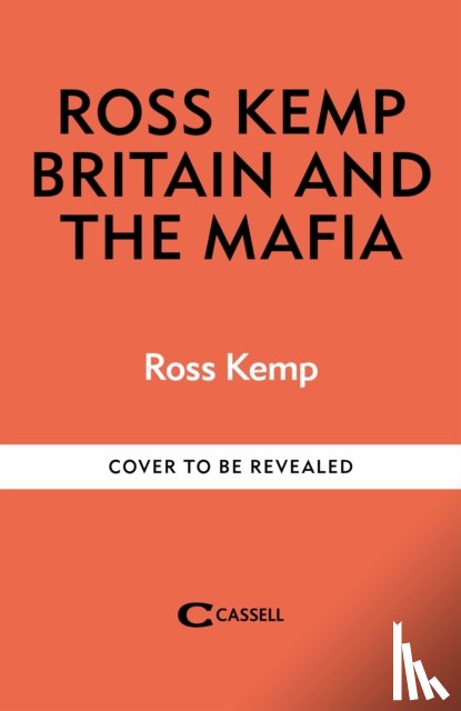 Kemp, Ross - Ross Kemp: Mafia and Britain