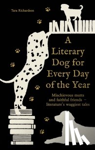 Richardson, Tara - A Literary Dog for Every Day of the Year