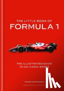 Hopkinson, Frank - The Little Book of Formula One