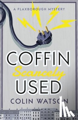 Watson, Colin - Coffin, Scarcely Used
