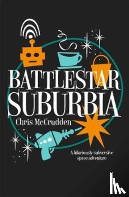 McCrudden, Chris - Battlestar Suburbia