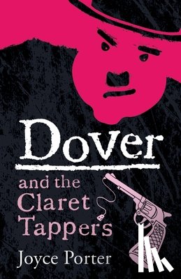 Porter, Joyce - Dover and the Claret Tappers (A Dover Mystery # 8)