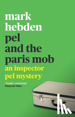 Hebden, Mark - Pel and the Paris Mob