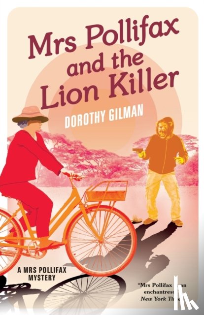 Gilman, Dorothy - Mrs Pollifax and the Lion Killer
