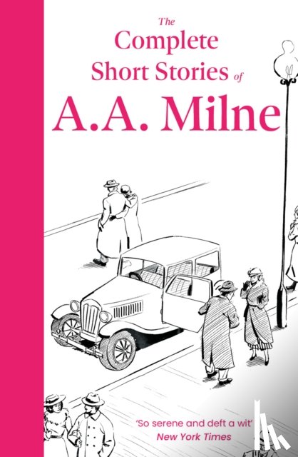 Milne, A. A. - The Complete Short Stories of A. A. Milne