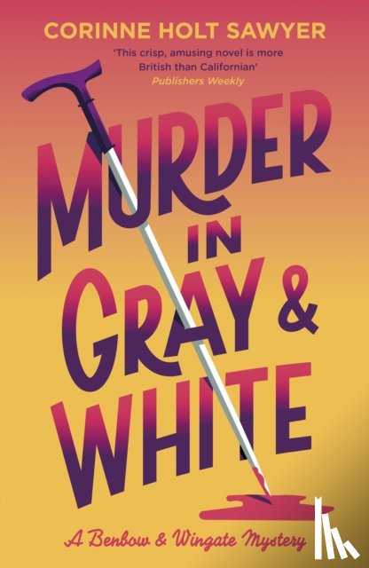 Holt Sawyer, Corinne - Murder in Gray and White