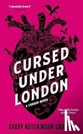Hutchinson Crouch, Gabby - Cursed Under London