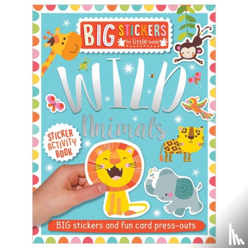  - Big Stickers for Little Hands: Wild Animals