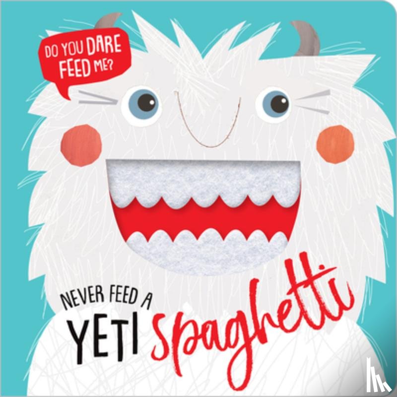 Make Believe Ideas - Never Feed a Yeti Spaghetti