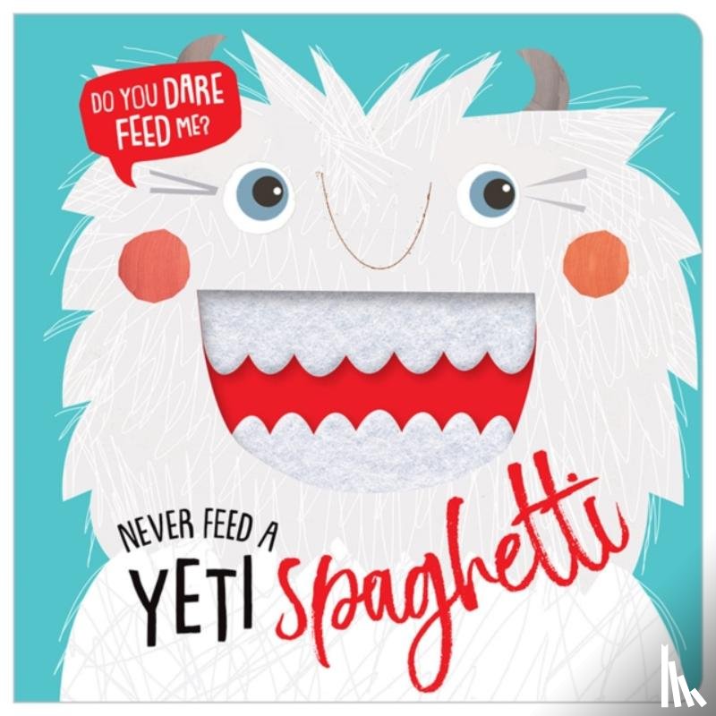  - Never Feed a Yeti Spaghetti