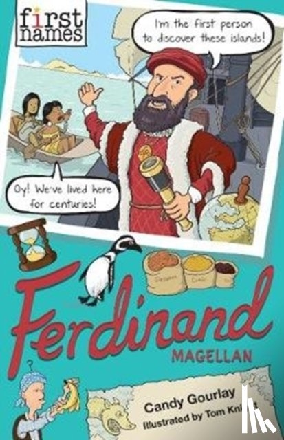 Gourlay, Candy - First Names: Ferdinand (Magellan)