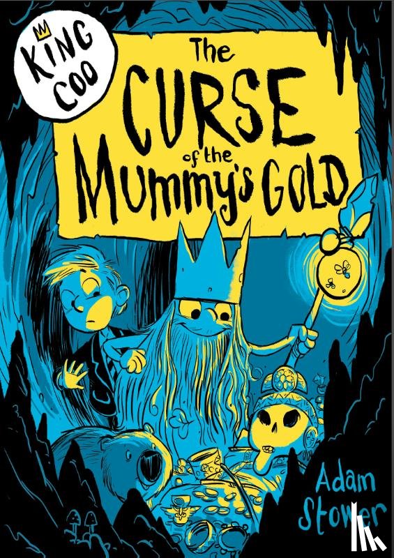 Stower, Adam - King Coo: The Curse of the Mummy's Gold