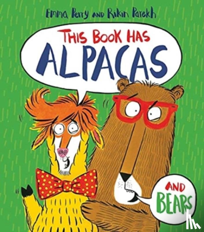 Perry, Emma - This Book Has Alpacas And Bears