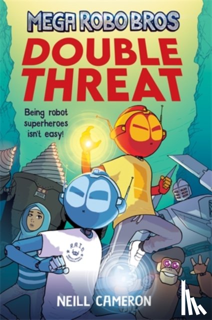 Cameron, Neill - Mega Robo Bros 2: Double Threat (a Phoenix Comic Book)