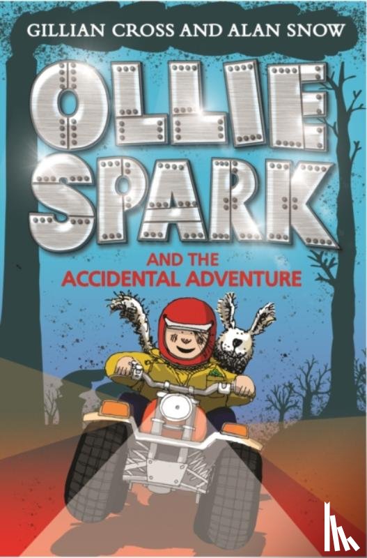 Cross, Gillian, Snow, Alan - Ollie Spark and the Accidental Adventure