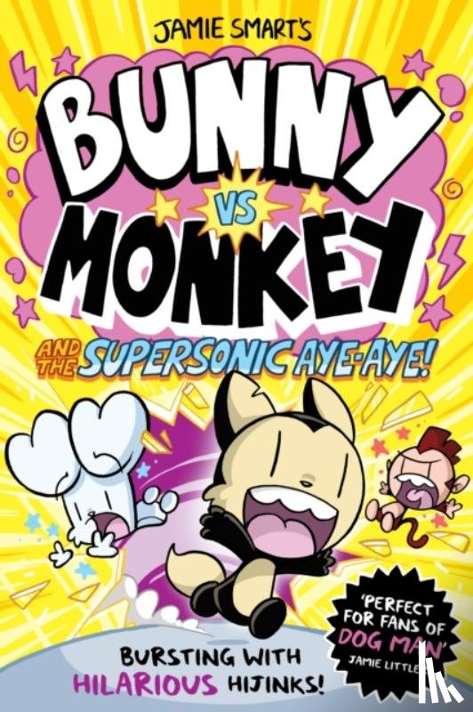 Smart, Jamie - Bunny vs Monkey and the Supersonic Aye-aye
