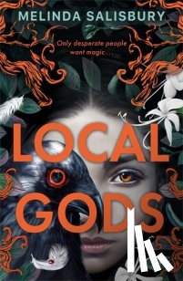 Salisbury, Melinda - Local Gods - the highly anticipated new novel from this much-loved author
