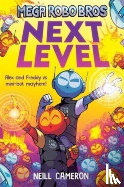 Cameron, Neill - Mega Robo Bros 5: Next Level (a Phoenix Comic Book)