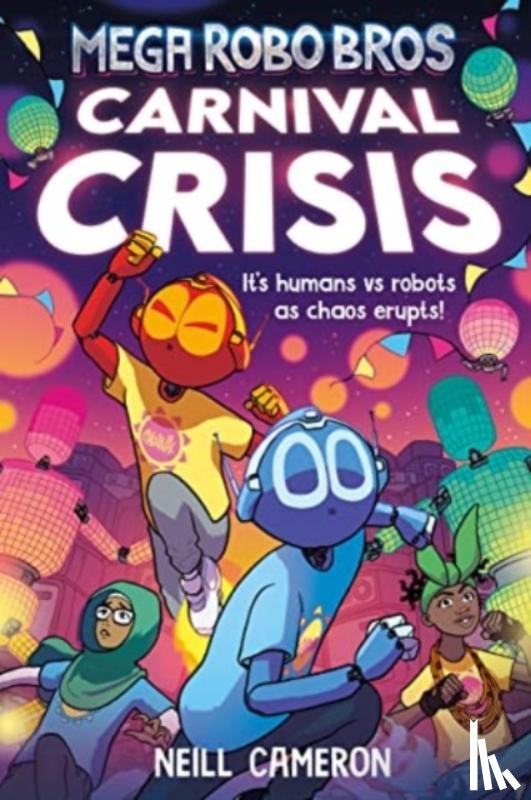 Cameron, Neill - Mega Robo Bros 6: Carnival Crisis (a Phoenix Comic Book)