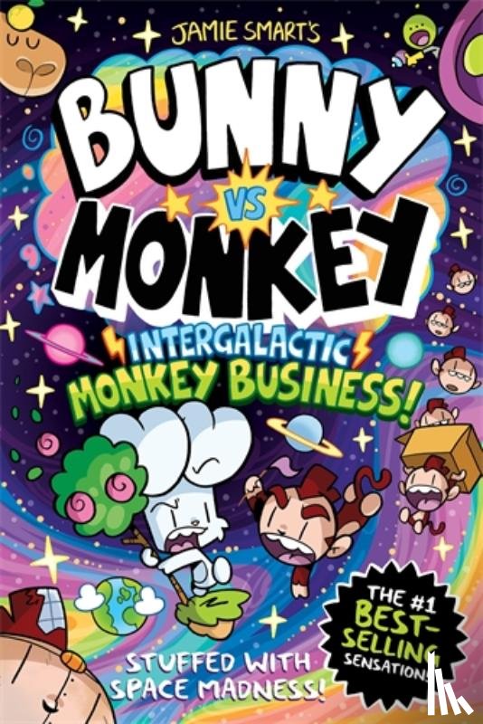 Smart, Jamie - Bunny vs Monkey: Intergalactic Monkey Business! (a Phoenix Comic Book, from the million-selling Jamie Smart, Illustrator of the Year)
