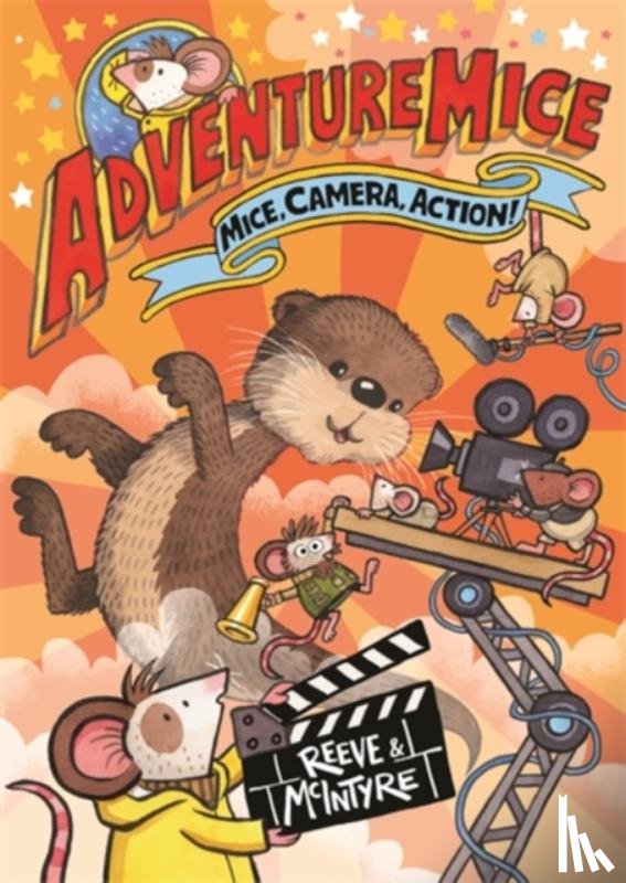Reeve, Philip, McIntyre, Sarah - Adventuremice: Mice, Camera, Action!