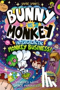 Smart, Jamie - Bunny vs Monkey: Intergalactic Monkey Business! (a Phoenix Comic Book): Winner of the British Book Award for Best Graphic Novel