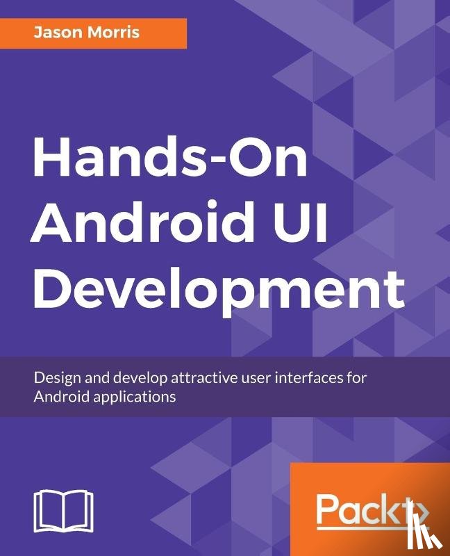 Morris, Jason - Hands-On Android UI Development