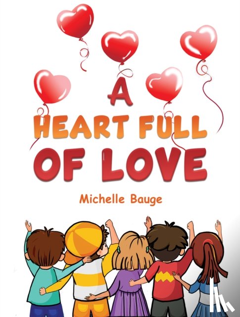 Bauge, Michelle - A Heart Full of Love