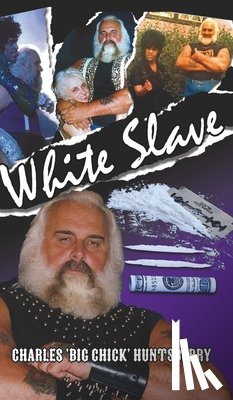 Huntsberry, Charles 'Big Chick' - White Slave